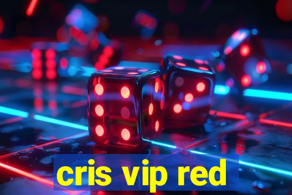 cris vip red